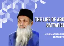 Abdul Sattar Edhi Biography: The Life and Legacy of Pakistan’s Angel of Mercy
