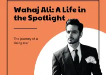 Wahaj Ali Biography